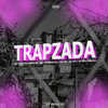 TRAPZADA (Explicit) - DJ 7W&MC FURI SP&MC KVP&DJ LEILTON 011