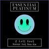 Never Let You Go - 2 Left Feet