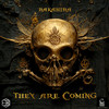 They Are Coming - Bakahira