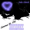 Side Chick(feat. YBE) (Explicit) - Slowmo&YBE