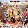 Big Top - Bubble