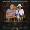 Khiph'inkani - Smekalicious&Dr Catcher