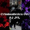 Criminalistica 001 (Explicit) - Dj jvl&Jhonatan Ferreira de Jesus