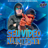 Seu Vídeo na Internet Ta Viralizando (Explicit) - Noguera DJ&DJ Colombo&DJ Duuh&MC VITIN DA DZ7&Club da DZ7