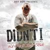 Didn't I(feat. Sean Blak) (Explicit) - LiL Rip&Sean Blak