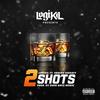 2 Shots(feat. Snacks Giggaty) (Explicit) - Logikil&Snacks Giggaty