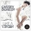 Like A Virgin (Money-G Edit) - Cassey Doreen