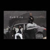 Dub City (Explicit) - Alone&DOC