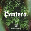 Pantera - MEDINA KID