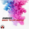 Back to My Roots (Bracid Mix) - Ghedzo