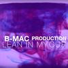 Lean In My Cup (Explicit) - B-Mac