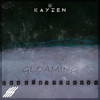 Gloaming - Kayzen