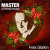 God Rest Ye Merry, Gentlemen - Felix Slatkin