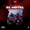 El Hotel (Explicit) - Arthur The Royal Voice&Hakeem