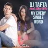 My Every Single Word (Hudson Leite & Thaellysson Pablo Remix) - Miss Effe&Dj Tafta