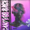 Can't Go Back (Explicit) - John Skyfield&Antomage&UNKLFNKL&Amely Kuchenbäcker&Karsten Belt
