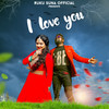 I Love You - Ruku Suna&Ashima Panda