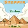 Steppin - Ze-Ion&Hardio