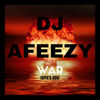 War - Dj Afeezy&Siya