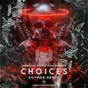 Choices (Shynee Remix) - Urbanstep&Ohmie&Micah Martin&Shynee