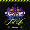 Weh Di Hawt Gyal Deh - Tall Up