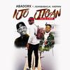 Ijo Jigan(feat. Jigan Babaoja & Haeman) - Abadorx&Jigan Babaoja&Haeman
