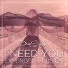 I Need You (Extended Version) - Deepsystem