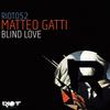 Blind Love - Matteo Gatti