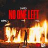 NO ONE Left(feat. SM19, Nino & YSL) (REMIX|Explicit) - Hype Music&SM19&Nino&YSL