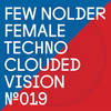 Female Techno (Kiwi Remix) - Few Nolder&Kiwi&Linas Strockis