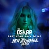 Baby Come Back To Me (Ben Journiee Remix) - Dj Oskar&Ben Journiee