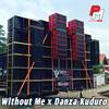 Without Me x Danza Kuduro - DJ Protons