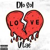 Love lost (Explicit) - Dlo Sol&vTae