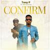 Confirm - Tony P&Harrysong