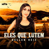 Eles Que Lutem - Alta Hits&Hellen Reis