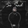 So Sad! (Explicit) - Kj Tha Kidd&LBS Kee'vin&Vlad Tudor&Kyle Parrish