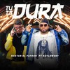 Tu Ta Dura (Explicit) - Nastar El Patron&Raylowsky