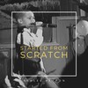 Started from Scratch - Ashlee Keyton