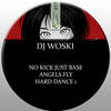 No Kick Just Base (Original Mix) - DJ Woski