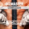 Confession - Dizmaster