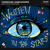 Written In The Stars - Tungevaag&Bassjackers