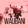 Waubani - Kassim Mganga