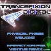 Walking (Imperfect Hope pres Ventus Remix) - Physical Phase&Imperfect Hope pres Ventus