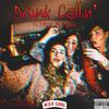 Drunk callin' (feat. Trvpp Montana) (Explicit) - YD Collins&Trvpp Montana