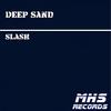 Slash (Original Mix) - Deep Sand