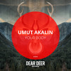 Your Body (Original Mix) - Umut Akalin