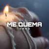 Me quema (Explicit) - Varo