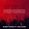 Dribble Memories (feat. Wox Music) - Silent Ocean&Wox Music
