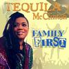 Family First - Tequila McClinton&Bennie Owens&Cuddy Mac