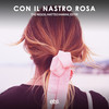 Con Il Nastro Rosa - The Regos&Matteo Marini&Ester